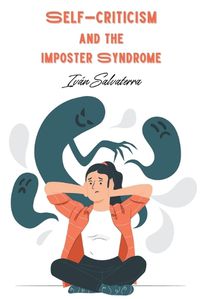 Cover image for Self-Criticism and the Imposter Syndrome