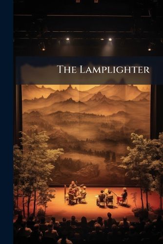 Cover image for The Lamplighter: A Farce