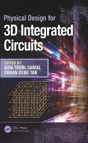 Cover image for Physical Design for 3D Integrated Circuits