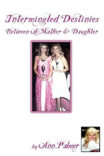 Cover image for Intermingled Destinies Between A Mother and Daughter