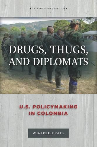 Cover image for Drugs, Thugs, and Diplomats: U.S. Policymaking in Colombia
