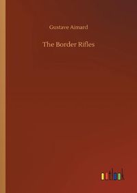 Cover image for The Border Rifles