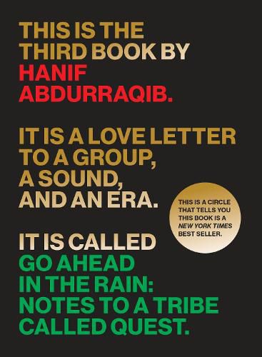 Cover image for Go Ahead in the Rain: Notes to A Tribe Called Quest
