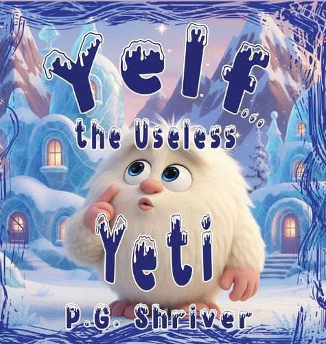 Cover image for Yelf... the Useless Yeti