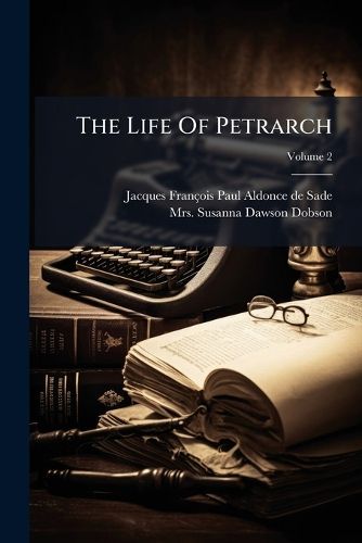 Cover image for The Life of Petrarch, Volume 2