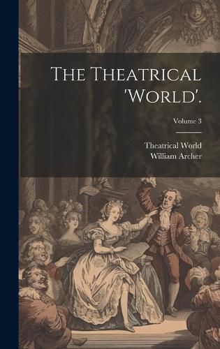 Cover image for The Theatrical 'world'.; Volume 3