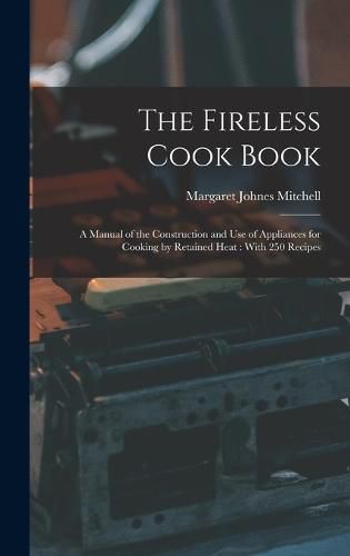 Cover image for The Fireless Cook Book