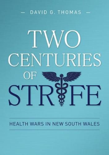 Two Centuries of Strife: Health Wars in New South Wales