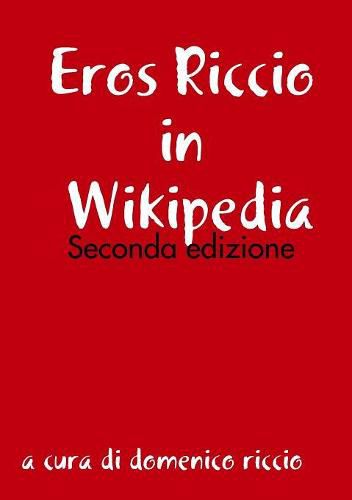 Cover image for Eros Riccio in Wikipedia - Seconda edizione