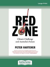 Cover image for Red Zone: China's Challenge and Australia's Future