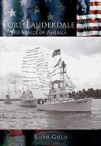 Cover image for Fort Lauderdale: The Venice of America