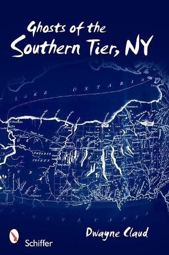 Cover image for Ghosts of Southern Tier, NY