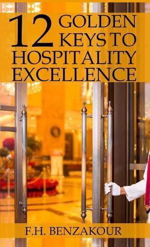 Cover image for 12 Golden Keys to Hospitality Excellence