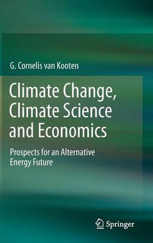 Cover image for Climate Change, Climate Science and Economics: Prospects for an Alternative Energy Future