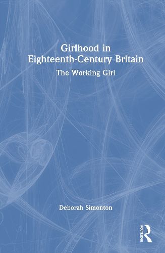 Cover image for Girlhood in Eighteenth-Century Britain