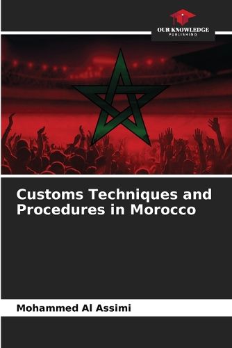 Cover image for Customs Techniques and Procedures in Morocco