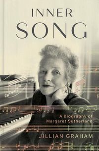 Cover image for Inner Song: A Biography of Margaret Sutherland