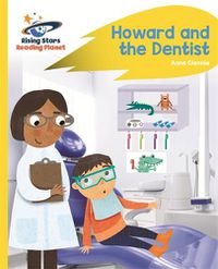 Cover image for Reading Planet - Howard and the Dentist - Yellow: Rocket Phonics