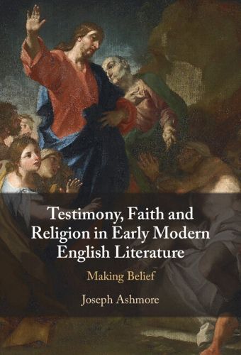 Cover image for Testimony, Faith and Religion in Early Modern English Literature