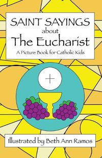 Cover image for Saint Sayings about the Eucharist