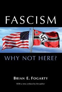 Cover image for Fascism: Why Not Here?