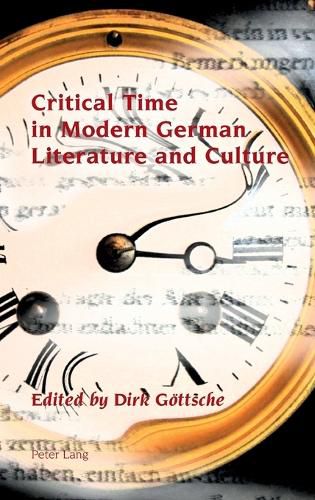 Cover image for Critical Time in Modern German Literature and Culture