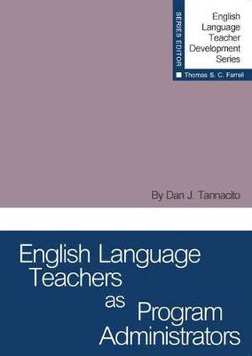 Cover image for English Language Teachers as Program Administrators