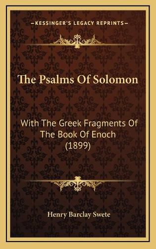 Cover image for The Psalms of Solomon: With the Greek Fragments of the Book of Enoch (1899)