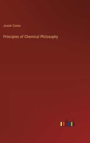 Principles of Chemical Philosophy