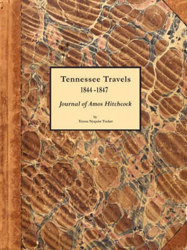 Cover image for Tennessee Travels 1844-1847, Journal of Amos Hitchcock