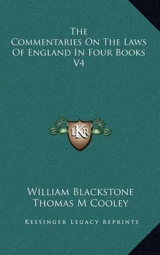 Cover image for The Commentaries on the Laws of England in Four Books V4