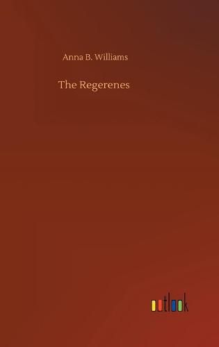 Cover image for The Regerenes