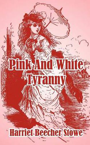 Cover image for Pink And White Tyranny