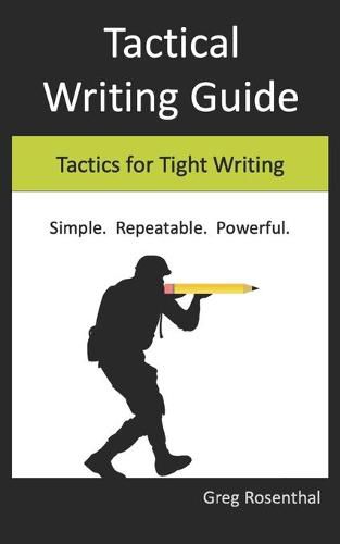 Cover image for Tactical Writing Guide: Tactics for Tight Writing