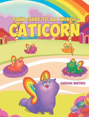 Cover image for Your Guide to All Things Caticorn