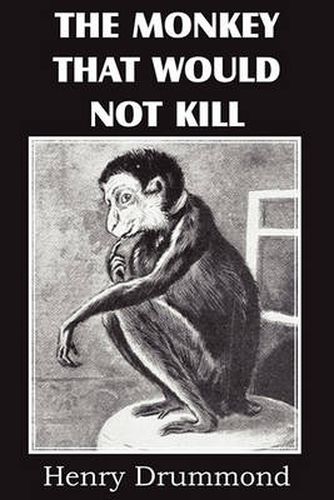 Cover image for The Monkey That Would Not Kill