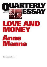 Cover image for Love and Money: The Family and the Free Market: Quarterly Essay 29