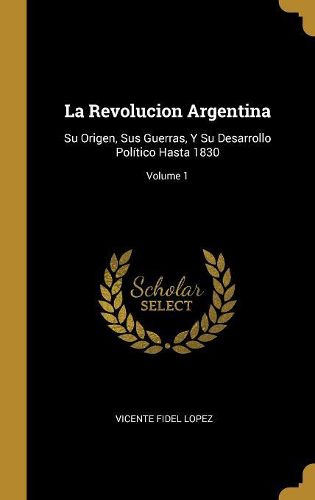 Cover image for La Revolucion Argentina