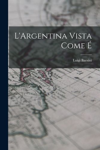 Cover image for L'Argentina vista come e