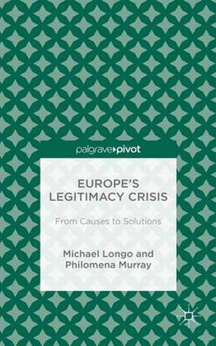 Cover image for Europe's Legitimacy Crisis: From Causes to Solutions