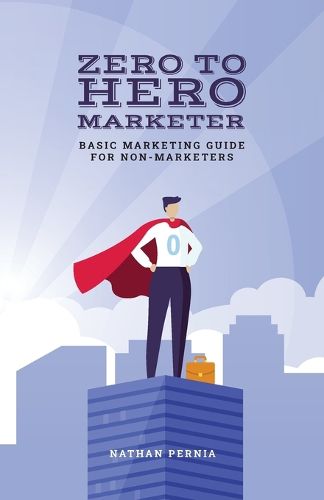 Cover image for Zero to Hero Marketer