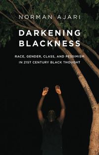 Cover image for Darkening Blackness
