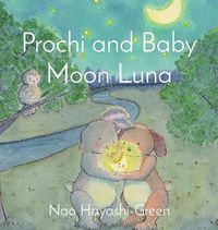 Cover image for Prochi and Baby Moon Luna