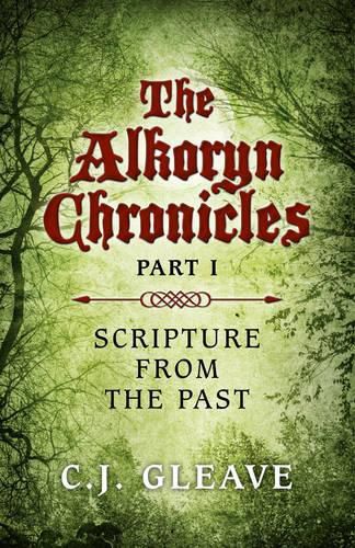 Cover image for Alkoryn Chronicles Part I, The - Scripture from the Past