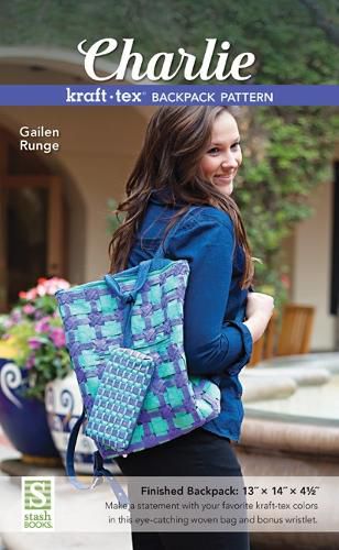 Cover image for Charlie Kraft-Tex(r) Backpack Pattern