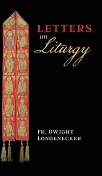 Cover image for Letters on Liturgy