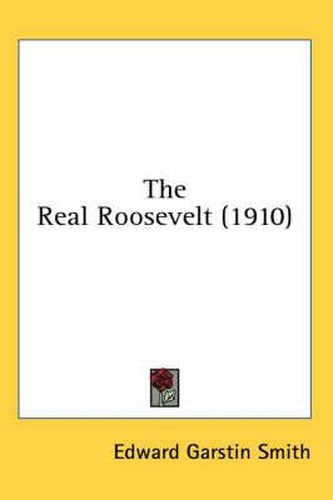 The Real Roosevelt (1910)