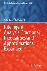 Cover image for Intelligent Analysis: Fractional Inequalities and Approximations Expanded