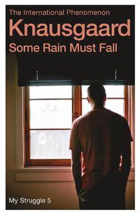 Cover image for Some Rain Must Fall: My Struggle Book 5