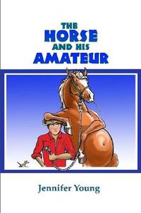 Cover image for The Horse and his Amateur